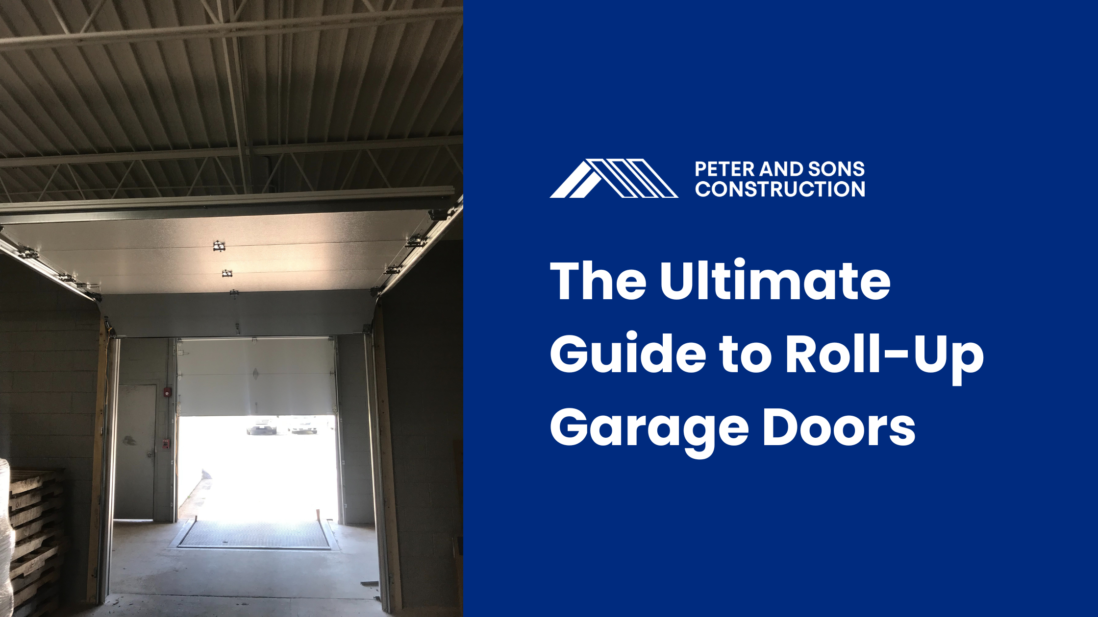 The Ultimate Guide to RollUp Garage Doors Peter and Sons